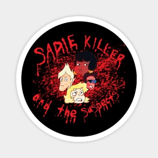 Sadie Killer & the Suspects Magnet